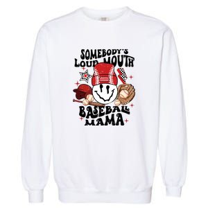 Somebody's Loud Mouth Baseball Mothers Day Groovy Garment-Dyed Sweatshirt