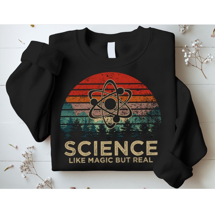 Science Like Magic But Real Sweatshirt