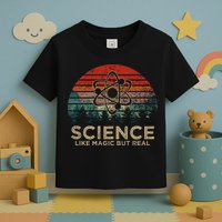 Science Like Magic But Real Toddler T-Shirt