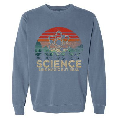 Science Like Magic But Real Garment-Dyed Sweatshirt