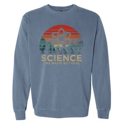 Science Like Magic But Real Garment-Dyed Sweatshirt