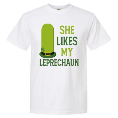 She Likes My Leprechaun Funny St Patricks Day Garment-Dyed Heavyweight T-Shirt