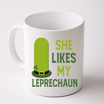 She Likes My Leprechaun Funny St Patricks Day Mug