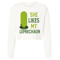 She Likes My Leprechaun Funny St Patricks Day Cropped Pullover Crew