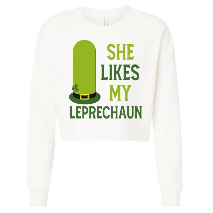 She Likes My Leprechaun Funny St Patricks Day Cropped Pullover Crew