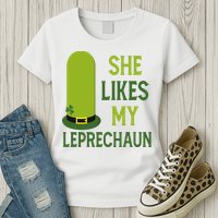She Likes My Leprechaun Funny St Patricks Day Womens T-Shirt