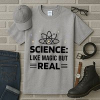 Science Like Magic But Real Tall T-Shirt