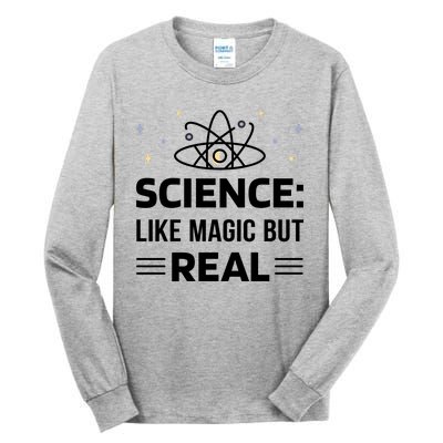 Science Like Magic But Real Tall Long Sleeve T-Shirt