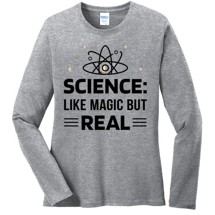 Science Like Magic But Real Ladies Long Sleeve Shirt