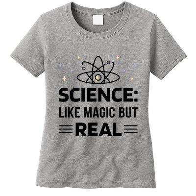 Science Like Magic But Real Womens T-Shirt