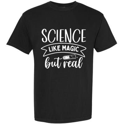Science: Like Magic But Real Comfort Colors T-Shirt