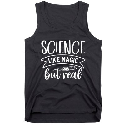 Science: Like Magic But Real Tank Top