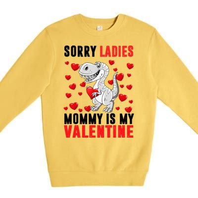 Sorry Ladies Mommy Is My Valentine Premium Crewneck Sweatshirt