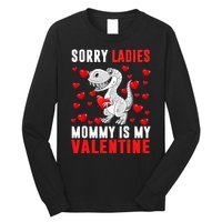 Sorry Ladies Mommy Is My Valentine Long Sleeve Shirt