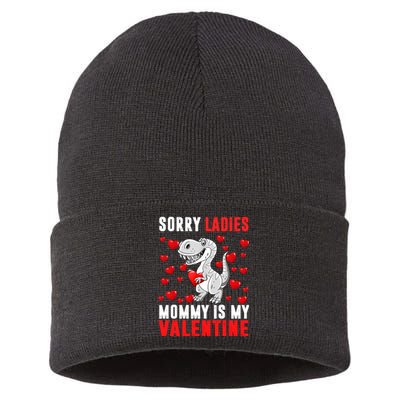 Sorry Ladies Mommy Is My Valentine Sustainable Knit Beanie