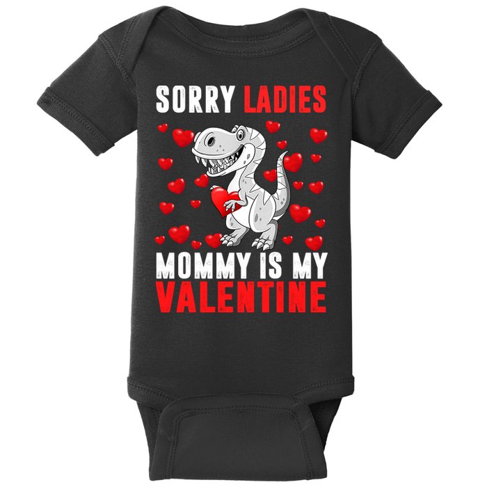 Sorry Ladies Mommy Is My Valentine Baby Bodysuit