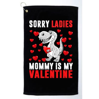 Sorry Ladies Mommy Is My Valentine Golf Towel
