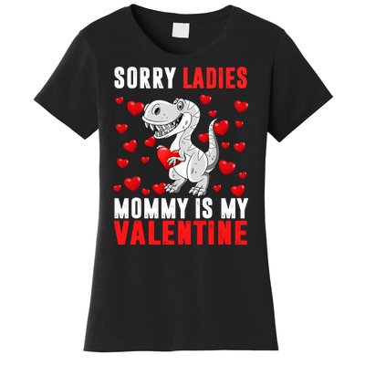 Sorry Ladies Mommy Is My Valentine Women's T-Shirt