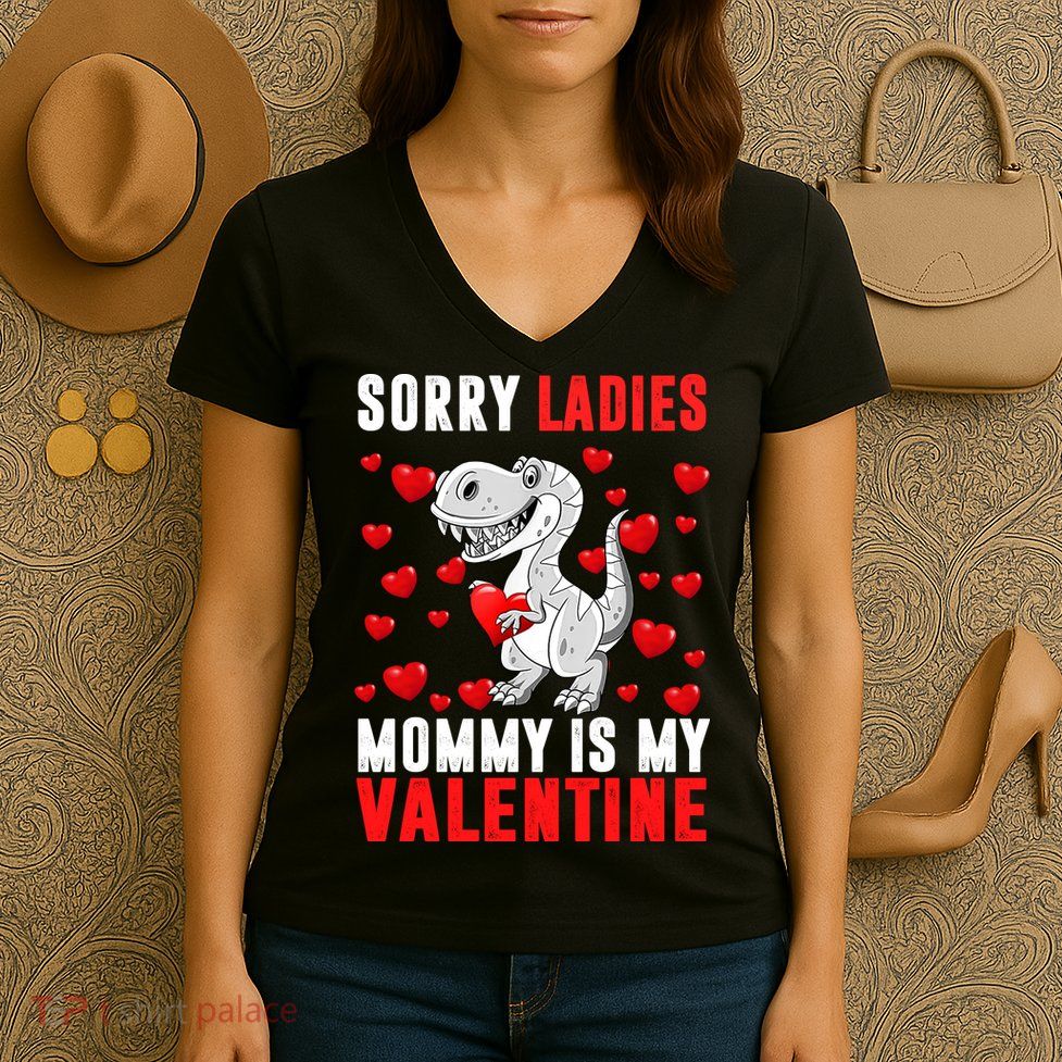 Sorry Ladies Mommy Is My Valentine Women's V-Neck T-Shirt
