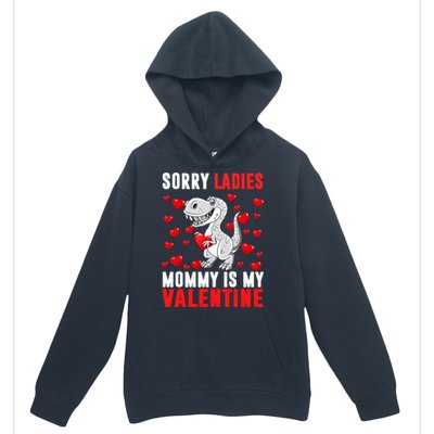 Sorry Ladies Mommy Is My Valentine Urban Pullover Hoodie