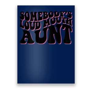 Somebody's Loud Mouth Aunt Poster