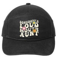 Somebody's loud mouth aunt 7-Panel Snapback Hat