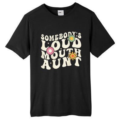 Somebody's loud mouth aunt Tall Fusion ChromaSoft Performance T-Shirt