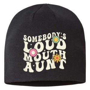 Somebody's loud mouth aunt Sustainable Beanie