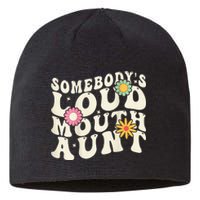 Somebody's loud mouth aunt Sustainable Beanie