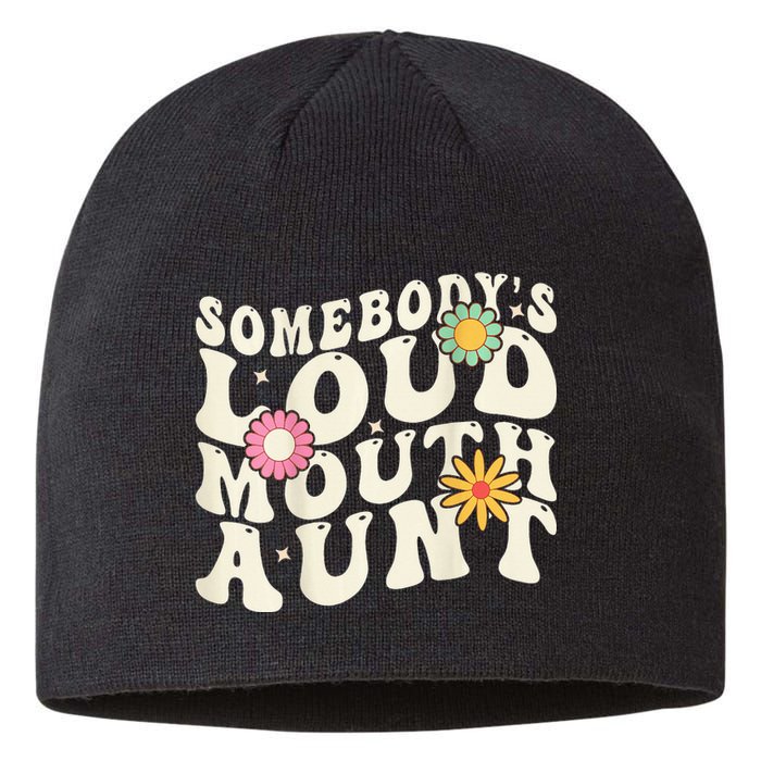 Somebody's loud mouth aunt Sustainable Beanie