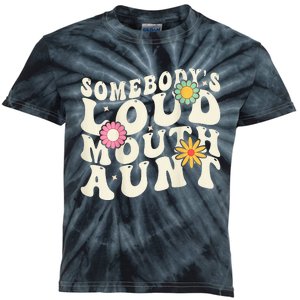 Somebody's loud mouth aunt Kids Tie-Dye T-Shirt