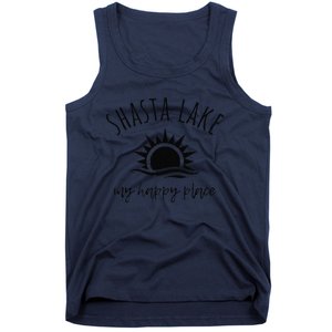 Shasta Lake My Happy Place Ca Boating Fishing Camping Tank Top