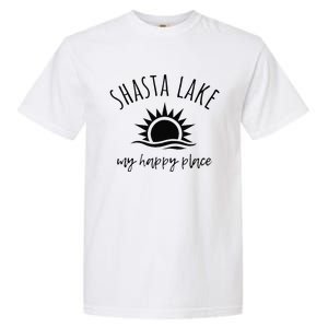 Shasta Lake My Happy Place Ca Boating Fishing Camping Garment-Dyed Heavyweight T-Shirt