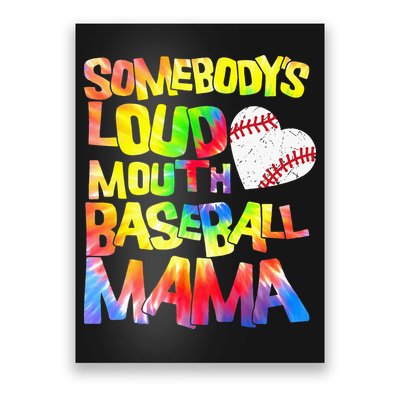 Somebody's loud mouth Baseball Mama Baseball Heart Cute Mom Poster