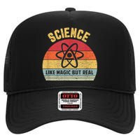 Science Like Magic But Real Funny Retro Science Teacher High Crown Mesh Back Trucker Hat