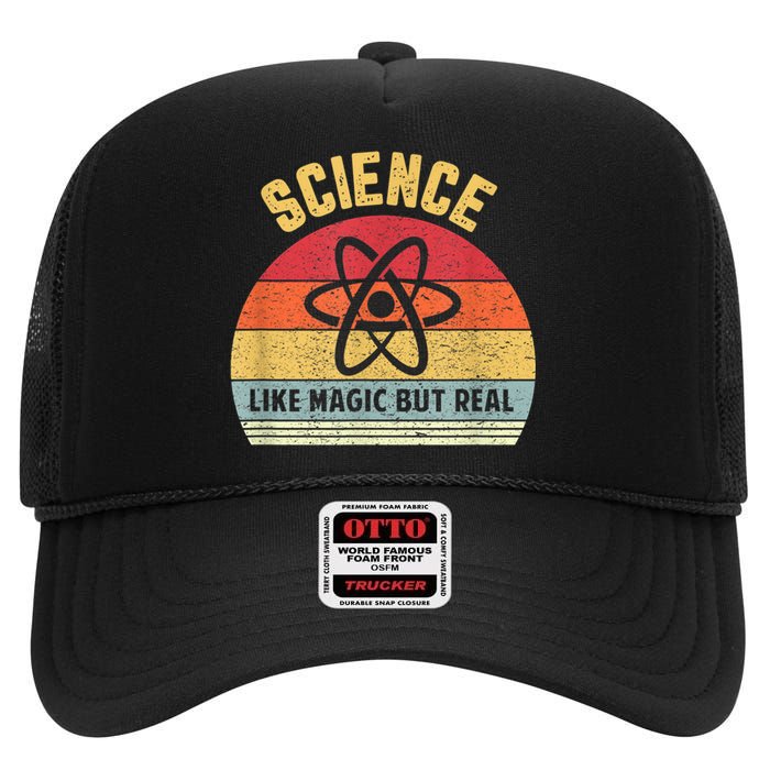 Science Like Magic But Real Funny Retro Science Teacher High Crown Mesh Back Trucker Hat