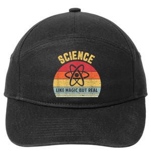 Science Like Magic But Real Funny Retro Science Teacher 7-Panel Snapback Hat