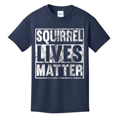 Squirrel Lives Matter Funny Squirrel Lives Quote Kids T-Shirt