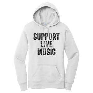 Support Live Music Concert Music Band Lover Live Women's Pullover Hoodie