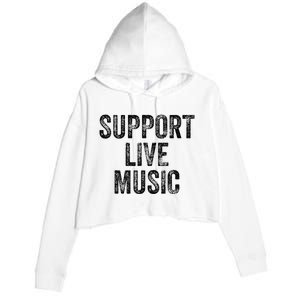 Support Live Music Concert Music Band Lover Live Crop Fleece Hoodie