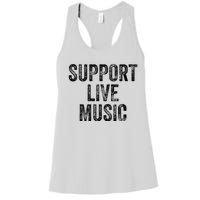 Support Live Music Concert Music Band Lover Live Women's Racerback Tank