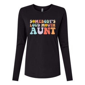 Somebody's Loud Mouth Aunt Mother's Day Womens Cotton Relaxed Long Sleeve T-Shirt