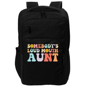 Somebody's Loud Mouth Aunt Mother's Day Impact Tech Backpack