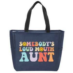 Somebody's Loud Mouth Aunt Mother's Day Zip Tote Bag