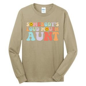 Somebody's Loud Mouth Aunt Mother's Day Tall Long Sleeve T-Shirt