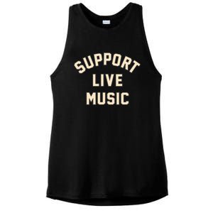 Support Live Music Musicians Local Bands Artists Music Lover Ladies PosiCharge Tri-Blend Wicking Tank