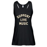 Support Live Music Musicians Local Bands Artists Music Lover Ladies Essential Flowy Tank