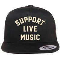 Support Live Music Musicians Local Bands Artists Music Lover Flatbill Hat