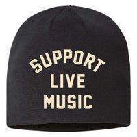 Support Live Music Musicians Local Bands Artists Music Lover Sustainable Beanie