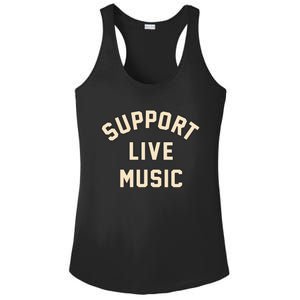 Support Live Music Musicians Local Bands Artists Music Lover Ladies PosiCharge Competitor Racerback Tank